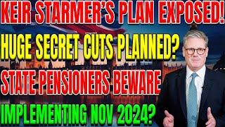 BREAKING:Urgent Nov 2024 State Pension Update for UK Seniors | Starmer’s Secret Plan to Cut Pensions