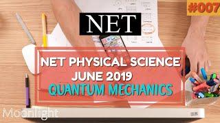 #007: NET PHYSICAL SCIENCE JUNE 2019-QUANTUM MECHANICS(PART C QUESTION)