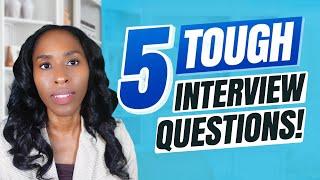 TOP 5 MOST DIFFICULT INTERVIEW QUESTIONS & ANSWERS!