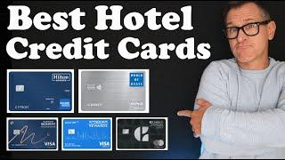 BEST Hotel Credit Cards 2024