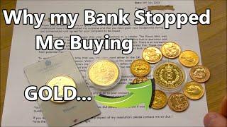 THIS IS WHY My Bank STOPPED me Buying Gold & Silver From The Royal Mint - For Fear Of FRAUD!