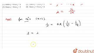 In the spectrum of singly ionized helium , the wavelength of a line abserved is almost the same ...