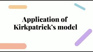 Application of Kirkpatrick’s model