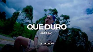 Blessd- Que Duro (Lyric Video) | CantoYo