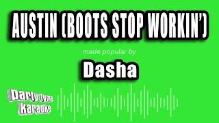 Dasha - Austin (Boots Stop Workin') (Karaoke Version)