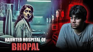 Bhopal Horror Story l Haunted Hospital