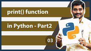 print() function in Python Part2 - Python Tutorial 03