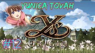 Ys Origin - Yunica Tovah - Episode 12: Showdown With Kishgal