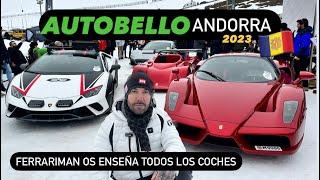 AUTOBELLO ANDORRA 2023  I show you all the cars 