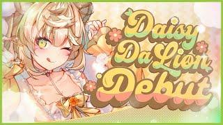 『Debut Stream』 Live  Laugh  LION!  【Daisy Dandelion | #idolEN3】