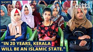 "Even a communist CM warned of an Islamic takeover of Kerala."