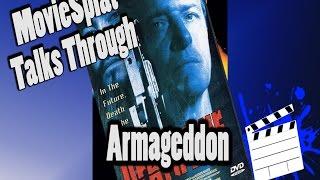 MovieSplat "Highlights" Episode 7: Armageddon (Not That One)