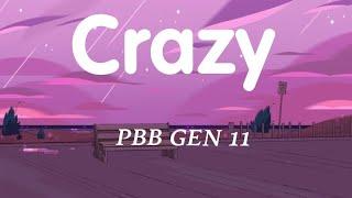 PBB GEN 11 - Crazy  (Lyrics)