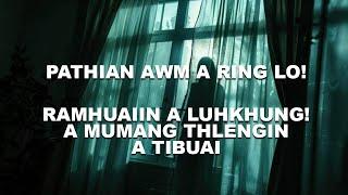 Pathian awm ring lo, ramhuai luhchilh inpuanna| Mizo tawnhriat