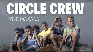 Circle Crew - Vinimakara Official Music Video