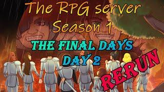 The RPG Server: Season 1 - The Final Days. Day 2 #minecraft #letsplay #minecraftrpg