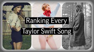 Ranking EVERY Taylor Swift Song