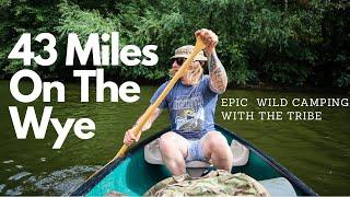 Wild Camping The River Wye. An EPIC 43 Mile, 3 day Canoe journey.