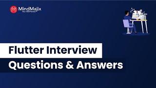 Top 30 Flutter Interview Questions And Answers | Basics For Flutter Interview - MindMajix