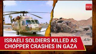 Israeli Soldiers Killed, 8 Injured As Helicopter Crashes Moments Before Landing In Gaza's Rafah