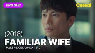 [FULL•SUB] Familiar Wife (2018)｜Ep.01｜ENG/SPA subbed kdrama｜#jisung #hanjimin #jangseungjo