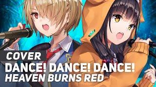 Heaven Burns Red - "Dance! Dance! Dance!" | ENGLISH Ver | AmaLee & Bao The Whale