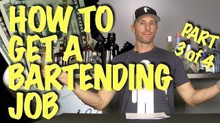 How to Get a Bartending Job with NO Experience (Step 3 of 4)