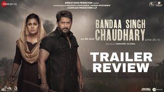 Banda Singh Chaudhary |  Trailer Review!  | Arshad Warsi |  Meher Vij | Abhishek Saxena | Upcoming