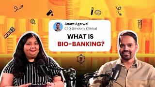 Dark Truth about Clinical Trial, Bio Banking, Healthcare in India | Anant Agrawal | EP1 Mitali Jain