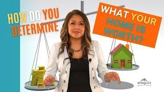 How Do You Determine What Your Home is Worth?