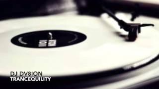 DV8ION TranceQuility Vol 1