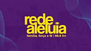 Programacão 99,5 FM - SP - Rede Aleluia