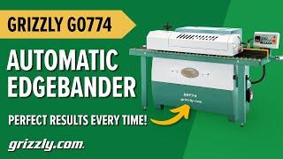 Grizzly Automatic Edgebander for Perfect Results | G0774