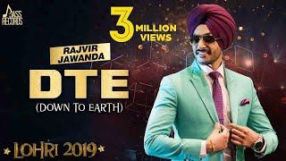 DTE (Down To Earth) |Lohari | Rajvir Jawanda |  Songs 2019 |