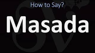 How to Pronounce Masada? (CORRECTLY)