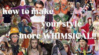 how to make your style more WHIMSICAL | creative outfit ideas, diy, fashion inspo