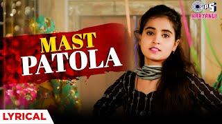 Mast Patola - Lyrical | Renuka Panwar | Vikas Kumar | Parul Khatri | Rahul Bhod | Haryanvi Song