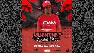 Ceega Wa Merpa - Valentine Special Mix 2021 (Love Lives Here)