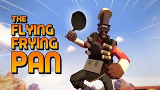 TF2: The Flying Frying Pan