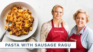 How to Make the Most Comforting Pasta with Sausage Ragu