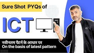 ICT - Most Expected PYQs | Bharat Kumar