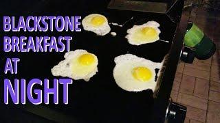 Blackstone Breakfast at Night | COOKING WITH BIG CAT 305