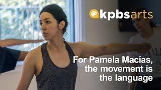 For Pamela Macías, the movement is the language