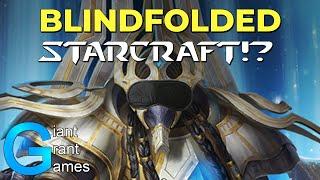 Can you beat Starcraft 2: Legacy of the Void Blindfolded?