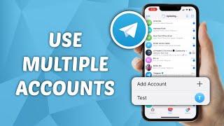 How to Use Multiple Telegram Accounts on One iPhone