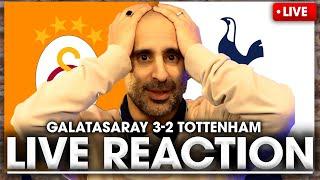 LIVE MATCH REACTION Galatasaray Vs Tottenham • Europa League