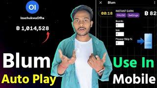 Blum Auto Play Use in Mobile : Step by Step Guide | Blum Unlimited Game Points For Mobile & PC