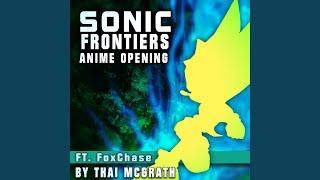 Sonic Frontiers Anime Opening (feat. Foxchase)