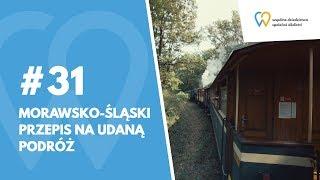 #31 Morawsko-śląski przepis na udaną podróż  - Morawy Północne i Śląsk (PL)