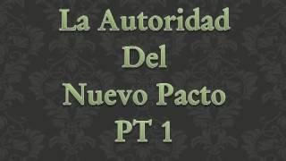 La Autoridad Del Nuevo Pacto Pt 1 - Pastor Tommy Moya